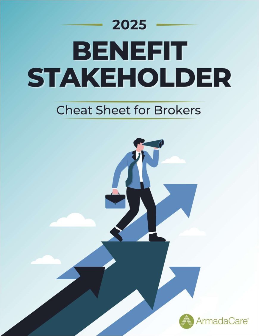 The 2025 Benefit Stakeholder Cheat Sheet